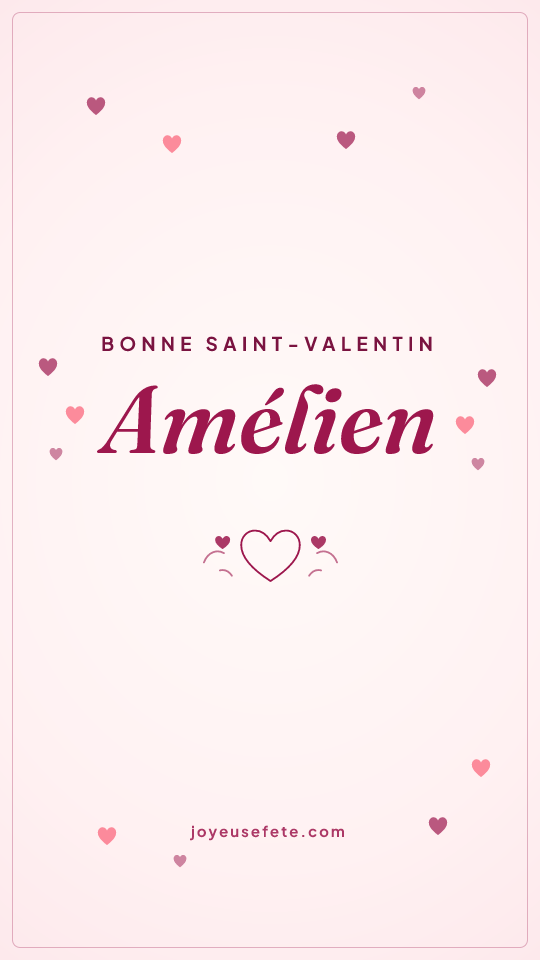 Image « Bonne Saint-Valentin Amélien » au format story