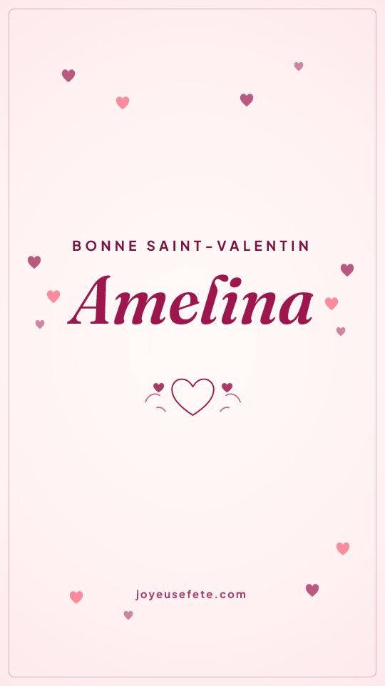 Image « Bonne Saint-Valentin Amelina » au format story