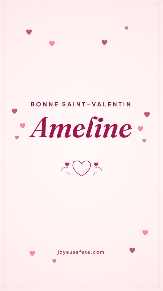 Image « Bonne Saint-Valentin Ameline » au format story