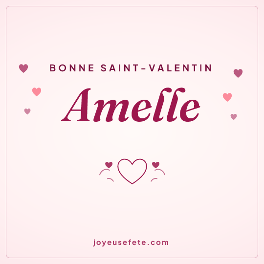 Image carrée « Bonne Saint-Valentin Amelle » pour WhatsApp