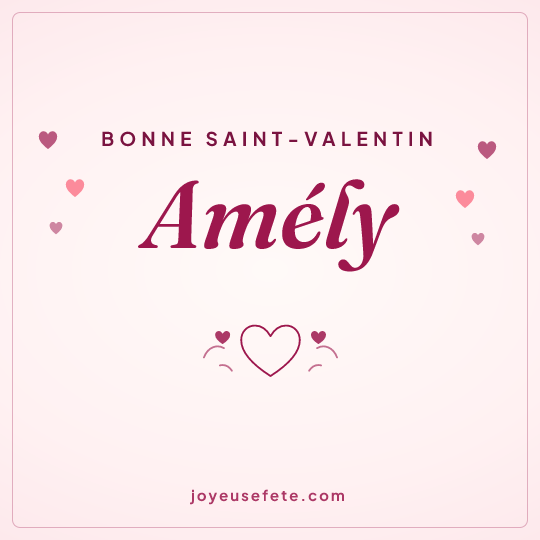 Image carrée « Bonne Saint-Valentin Amély » pour WhatsApp