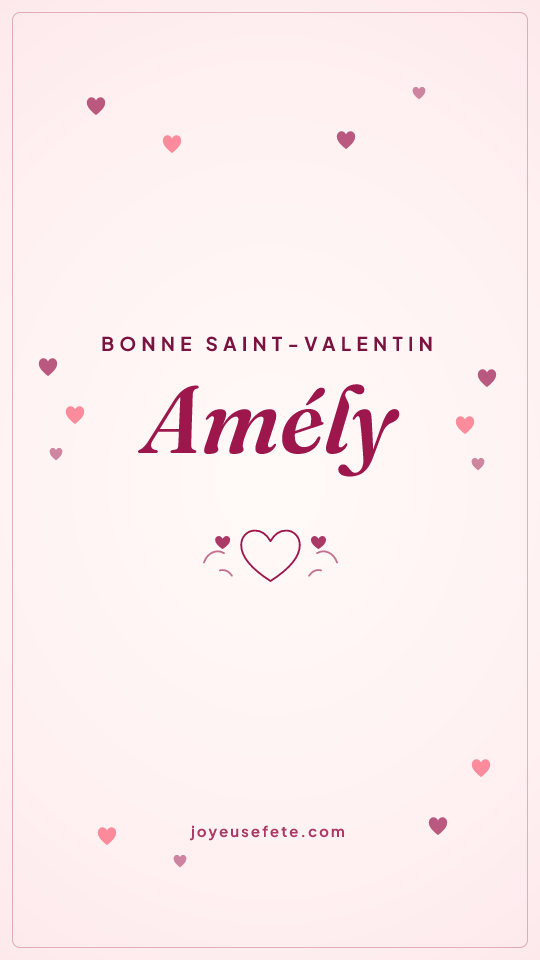 Image « Bonne Saint-Valentin Amély » au format story