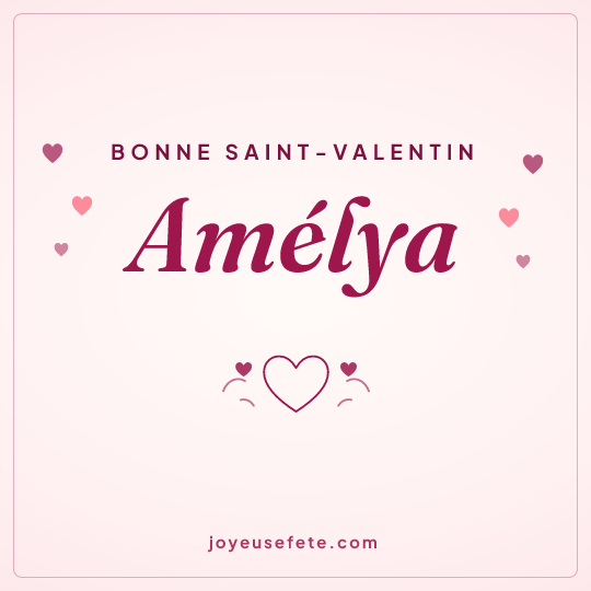 Image carrée « Bonne Saint-Valentin Amélya » pour WhatsApp