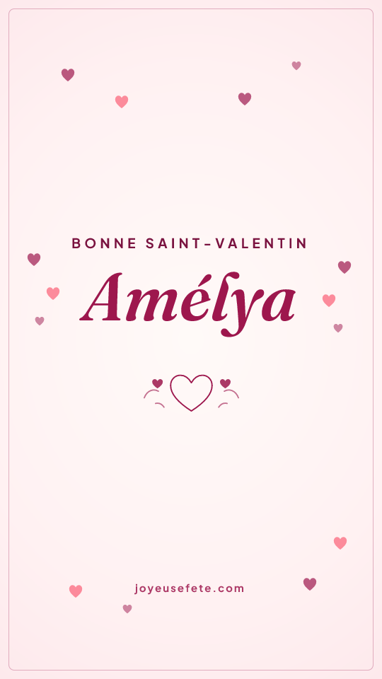 Image « Bonne Saint-Valentin Amélya » au format story