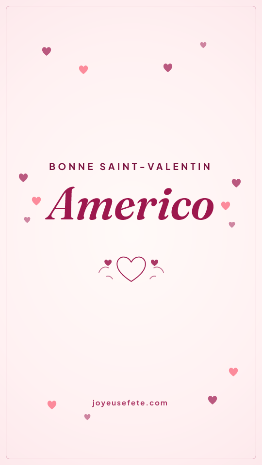 Image « Bonne Saint-Valentin Americo » au format story