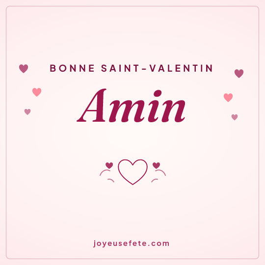 Image carrée « Bonne Saint-Valentin Amin » pour WhatsApp