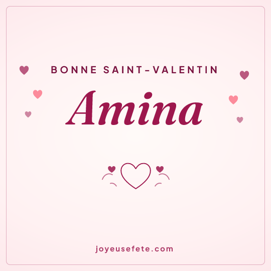 Image carrée « Bonne Saint-Valentin Amina » pour WhatsApp