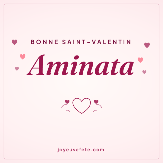 Image carrée « Bonne Saint-Valentin Aminata » pour WhatsApp