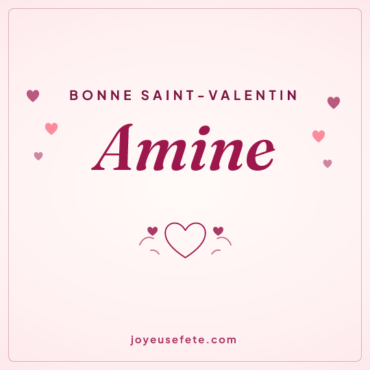 Image carrée « Bonne Saint-Valentin Amine » pour WhatsApp