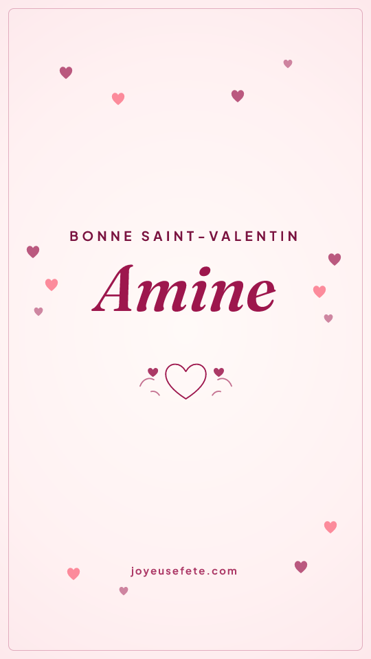 Image « Bonne Saint-Valentin Amine » au format story