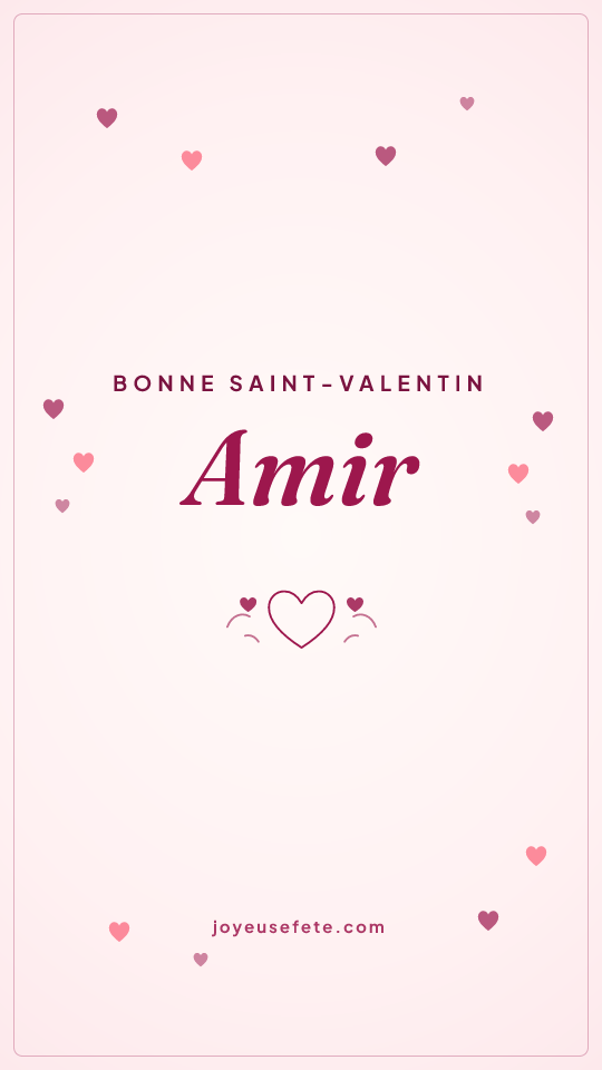 Image « Bonne Saint-Valentin Amir » au format story
