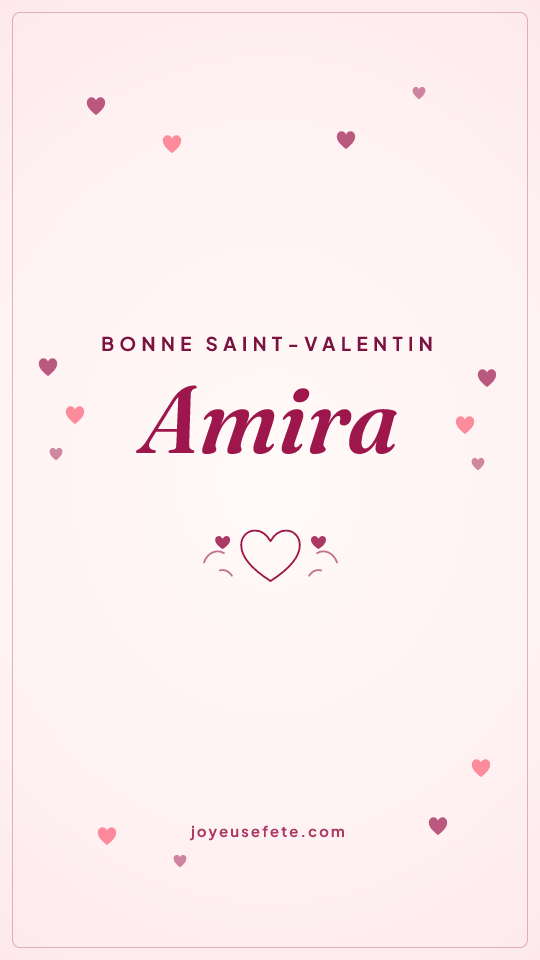 Image « Bonne Saint-Valentin Amira » au format story