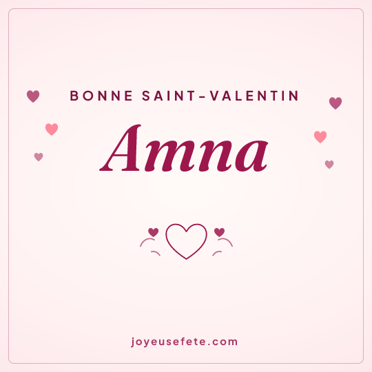 Image carrée « Bonne Saint-Valentin Amna » pour WhatsApp