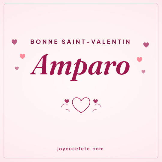 Image carrée « Bonne Saint-Valentin Amparo » pour WhatsApp