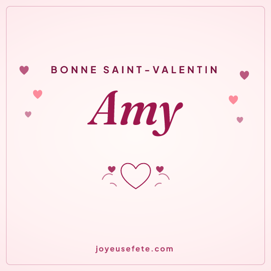 Image carrée « Bonne Saint-Valentin Amy » pour WhatsApp