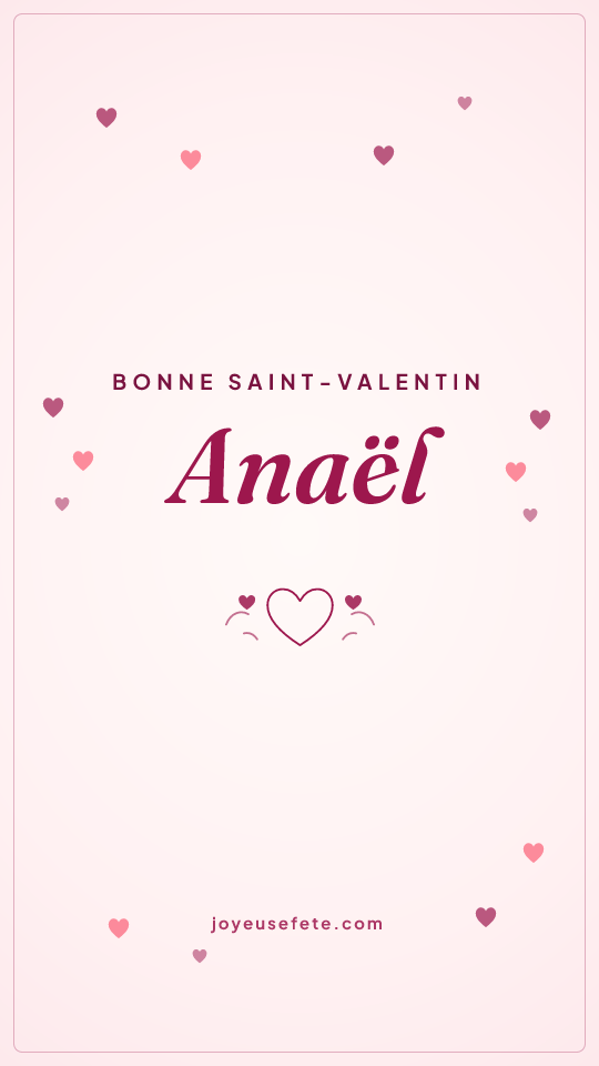 Image « Bonne Saint-Valentin Anaël » au format story