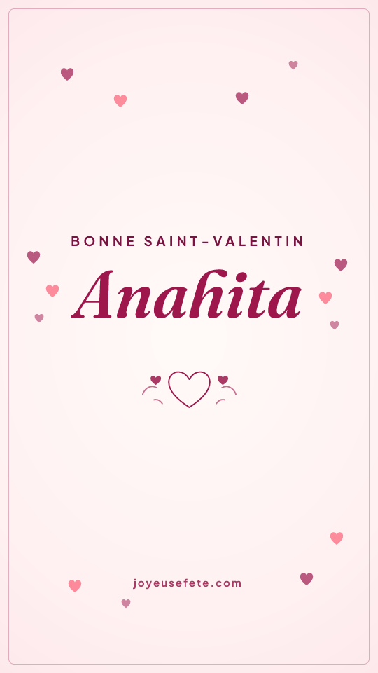 Image « Bonne Saint-Valentin Anahita » au format story