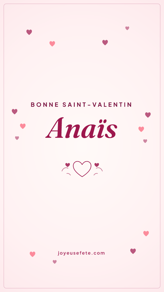 Image « Bonne Saint-Valentin Anaïs » au format story