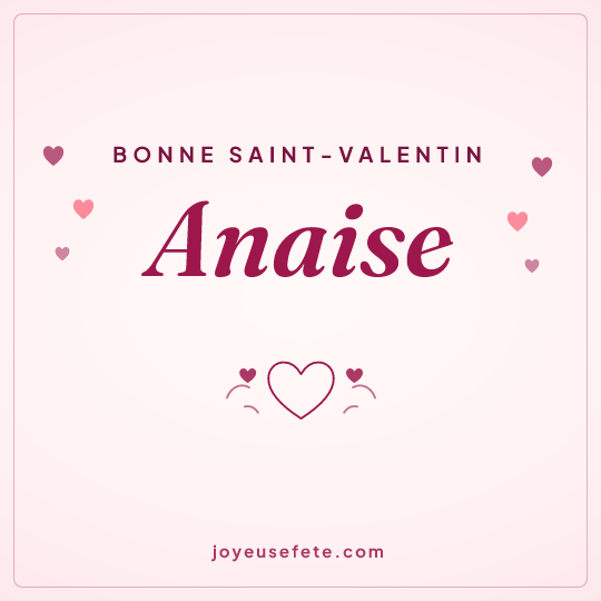 Image carrée « Bonne Saint-Valentin Anaise » pour WhatsApp