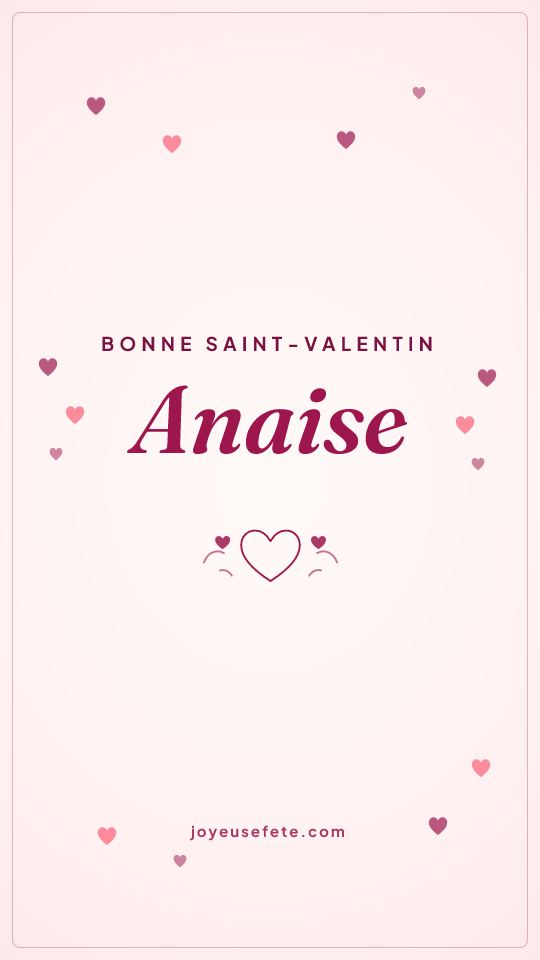 Image « Bonne Saint-Valentin Anaise » au format story