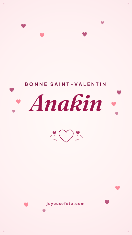 Image « Bonne Saint-Valentin Anakin » au format story