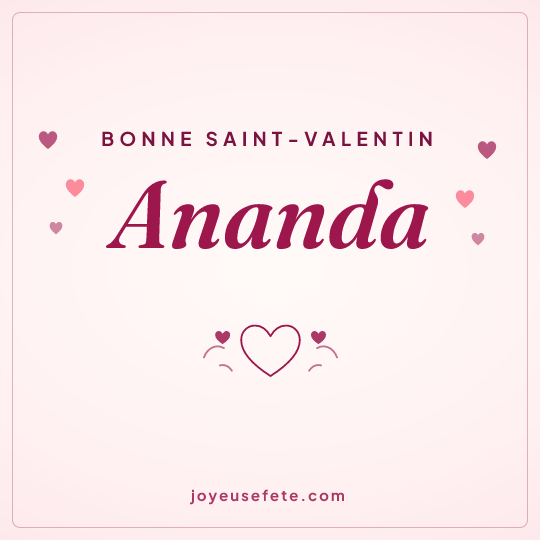 Image carrée « Bonne Saint-Valentin Ananda » pour WhatsApp