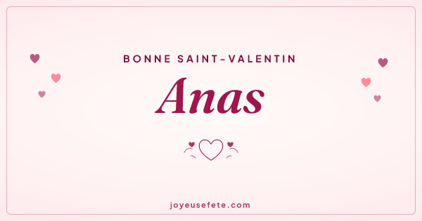 Image « Bonne Saint-Valentin Anas » au format large