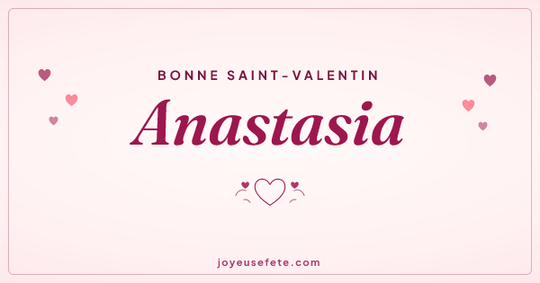 Image « Bonne Saint-Valentin Anastasia » au format large