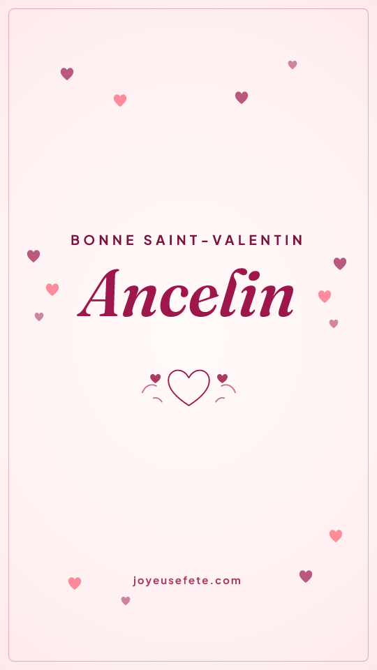 Image « Bonne Saint-Valentin Ancelin » au format story