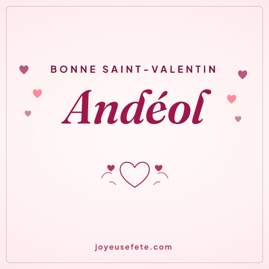 Image carrée « Bonne Saint-Valentin Andéol » pour WhatsApp