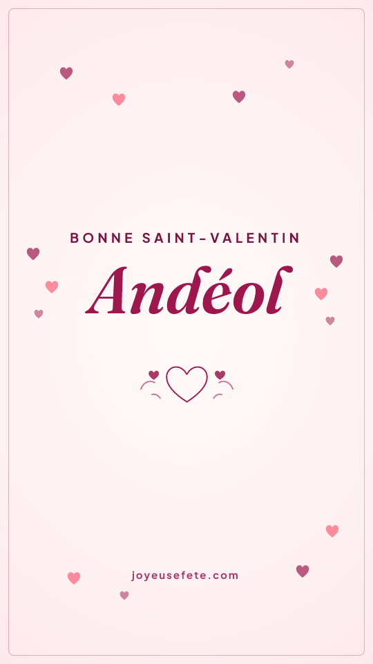 Image « Bonne Saint-Valentin Andéol » au format story
