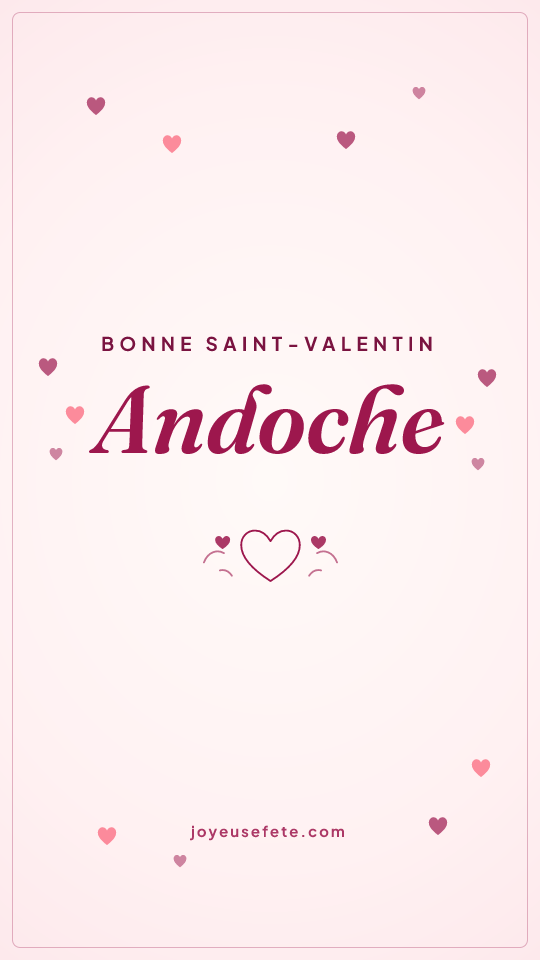 Image « Bonne Saint-Valentin Andoche » au format story