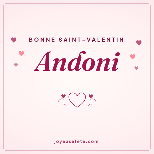 Image carrée « Bonne Saint-Valentin Andoni » pour WhatsApp