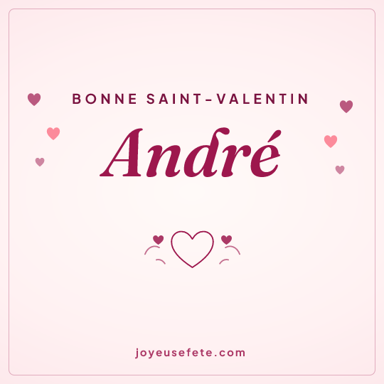 Image carrée « Bonne Saint-Valentin André » pour WhatsApp