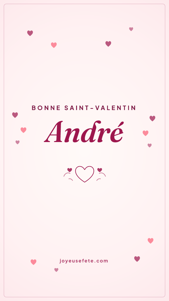 Image « Bonne Saint-Valentin André » au format story