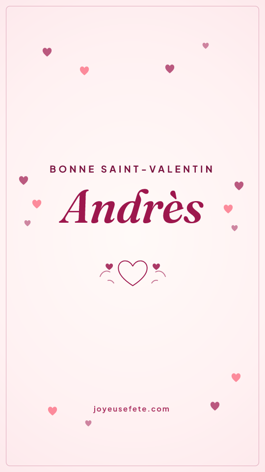 Image « Bonne Saint-Valentin Andrès » au format story