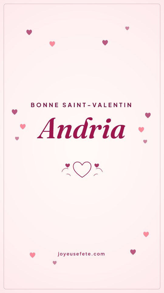 Image « Bonne Saint-Valentin Andria » au format story