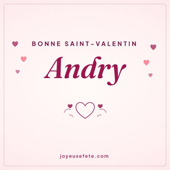 Image carrée « Bonne Saint-Valentin Andry » pour WhatsApp