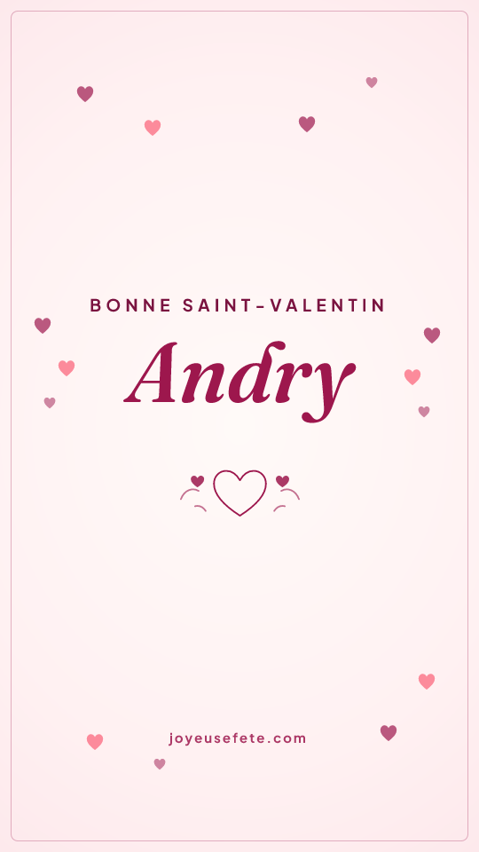 Image « Bonne Saint-Valentin Andry » au format story