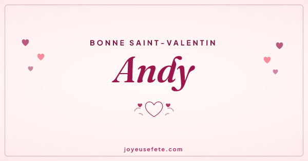 Image « Bonne Saint-Valentin Andy » au format large