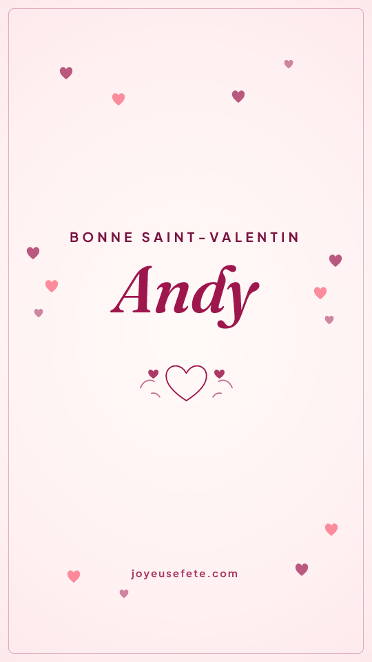 Image « Bonne Saint-Valentin Andy » au format story