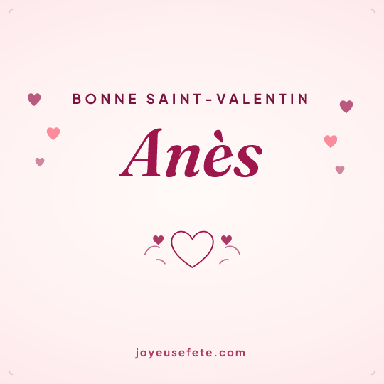 Image carrée « Bonne Saint-Valentin Anès » pour WhatsApp