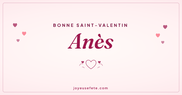 Image « Bonne Saint-Valentin Anès » au format large