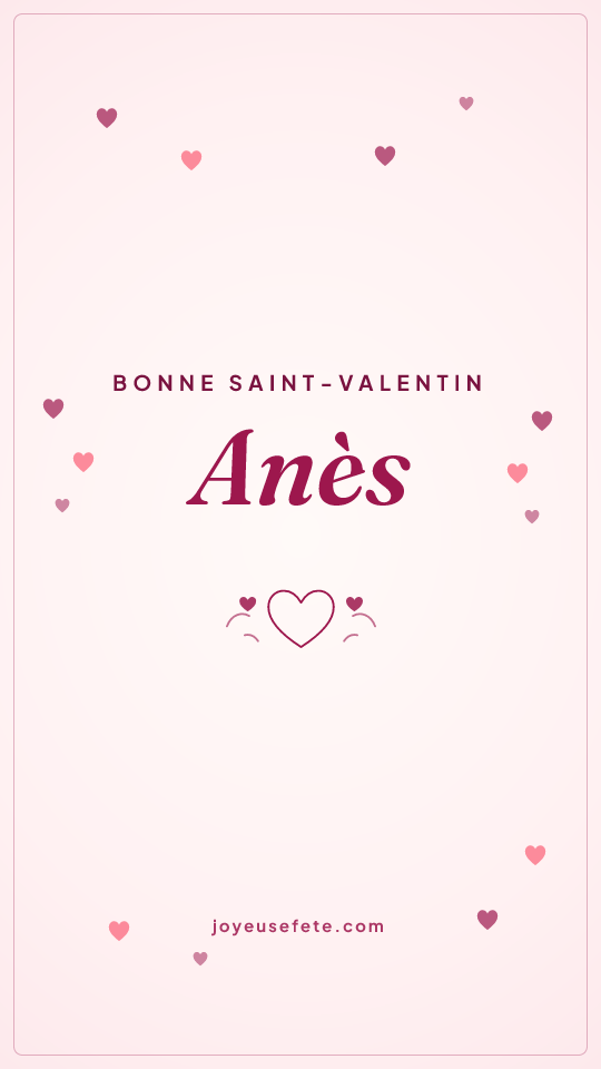 Image « Bonne Saint-Valentin Anès » au format story