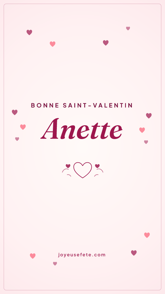 Image « Bonne Saint-Valentin Anette » au format story