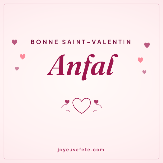 Image carrée « Bonne Saint-Valentin Anfal » pour WhatsApp