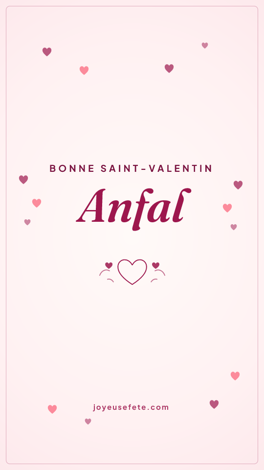 Image « Bonne Saint-Valentin Anfal » au format story