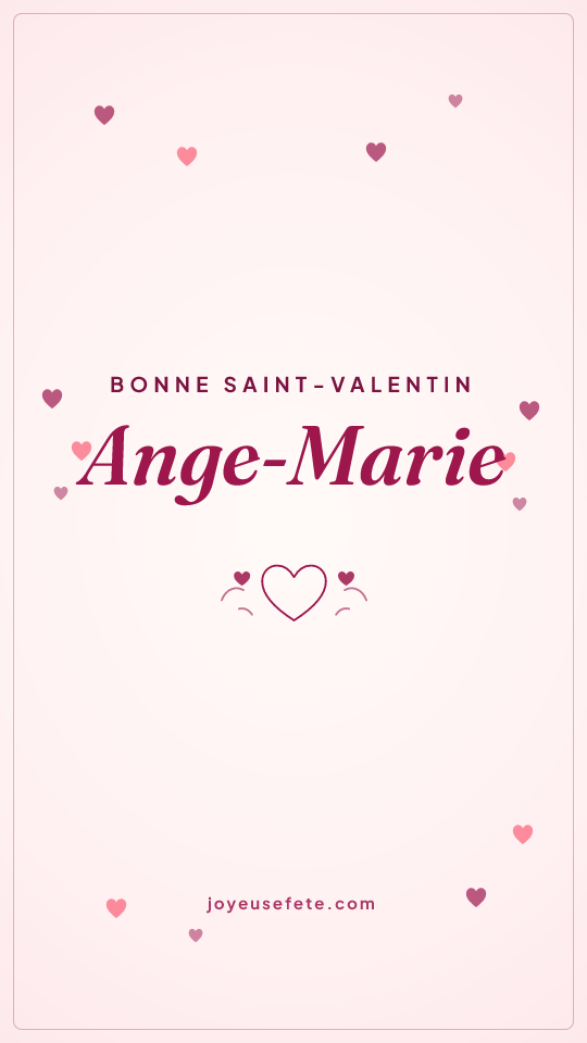 Image « Bonne Saint-Valentin Ange-Marie » au format story