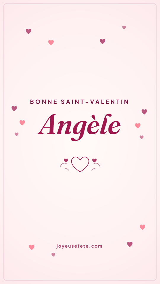 Image « Bonne Saint-Valentin Angèle » au format story