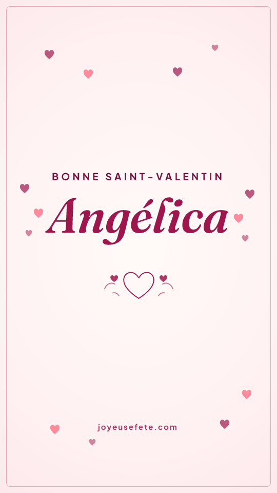 Image « Bonne Saint-Valentin Angélica » au format story